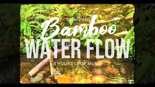 Stress will go away Japanese Bamboo & Flowing Water | 8 Hours Relaxing Nature Music for Meditation