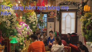 Tìm dáng năm xưa bóng mẹ hiền
