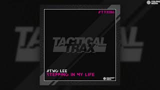 Two Lee - Stepping In My Life