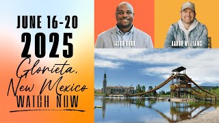 June 16-20, 2025 - Glorieta, NM - GENERATE Camp