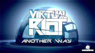 Virtual Riot - Another Way (Promo Mixes)