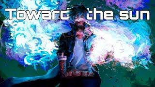 [Nightcore] - Towards the sun