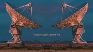 Deep Progressive Techno #11