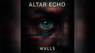 WALLS — Full Album | Altar Echo (Alt-Metal / Hard Rock / Cinematic Core)
