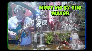 Meet Me by the Water