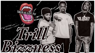 Trill Bizzness talks about they recent success, new project, being locked up in Fort Valley & more