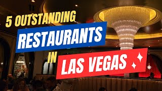 5 Outstanding Restaurants in Las Vegas | Where to Dine in Vegas