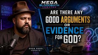 Are There Are There Any Good Arguments Or Evidence For God? Open Panel Religion Debates!