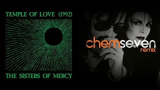 Sisters of Mercy  - Temple of Love (CHEM7 Remix)