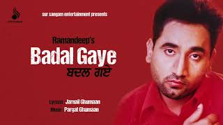 Badal Gaye || Ramandeep || Pargat Ghumaan || Old Punjabi Songs