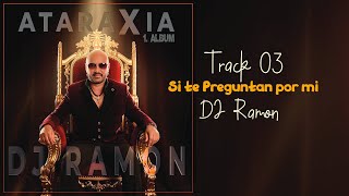 🎶 Track #03 – SI TE PREGUNTAN POR MI | ATARAXIA (Bachata Album)