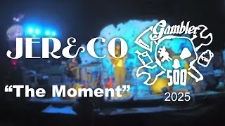 JER&CO  |  The Moment (Live at Gambler 500 - 2025)