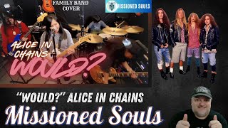 Reacting to Missioned Souls Cover of “Would?” by Alice in Chains | This Was INTENSE!