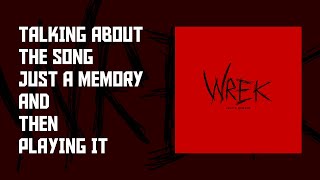 Talking about the song Just A Memory and then playing it.