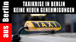 Taxi crisis in Berlin - No new permits - from Berlin