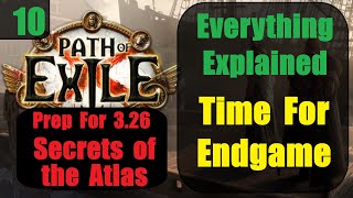 Everything Explained Ep 10 - Time For Endgame - New Player Guide Step by Step-Path of Exile PoE 3.26