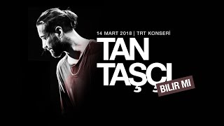Tan Taşçı - Bilir Mi (Live @ TRT Müzik)