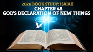 BIBLE STUDY: ISAIAH Ch. 48, Teacher: Dr. Pambler Porter