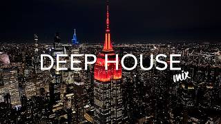 Relax in the city at night 🌙 Deep House Vibes in the City | Night Mix | Mixed By Deep Vision