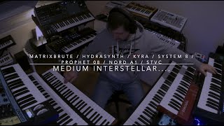 Medium Interstellar...... a meditative soundscape session (Matrixbrute, Kyra, Grandmother, STVC)