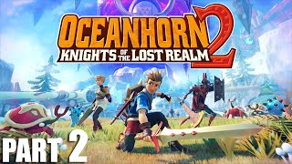 [New On Steam] OCEANHORN 2: KNIGHTS OF THE LOST REALM Part 2 - WARDEN WOODS
