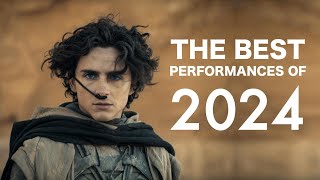 The Best Performances of 2024