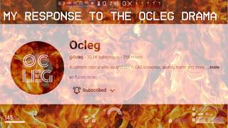 My response to the @Ocleg Drama