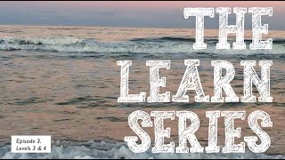 The Learn Series:  Episode 3