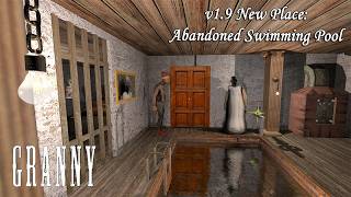 Granny Recaptured (PC) v1.9 UPDATE - NEW Place: Abandoned Swimming Pool in Attic Highest Floor!