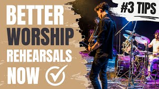 3 Tips For BETTER Rehearsals With YOUR Worship Team | Episode 114