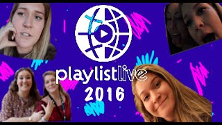 PLAYLIST LIVE 2016 VLOG