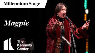 Magpie - Millennium Stage (February 28, 2024)