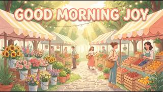 Better Days Ahead | Uplifting Chill Pop for Peaceful Mornings and Fresh Starts