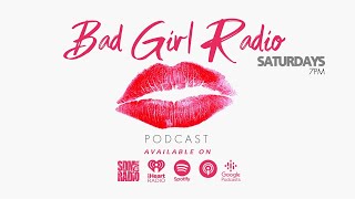 Bad Girl Radio | We In Here