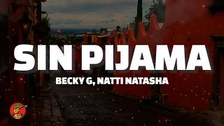 Becky G, Natti Natasha - Sin Pijama (Letra)