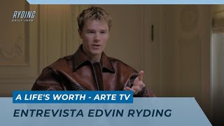 Entrevista Edvin Ryding | Arte TV - A Life's Worth [PT-BR] [ESP] [ENG]