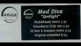 Mad Diva ‎- Spotlight (Klubbheads Remix) 1998