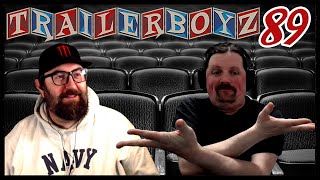 TRAILER BOYZ  Ep 89 - Ungrounded Comedies Part 1 - 12/17/2023