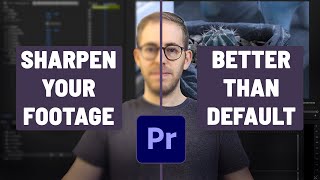 Sharpen Hack in Premiere Pro 2025 - Beats the Default!