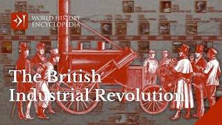 The Birth Of Industry: The British Industrial Revolution