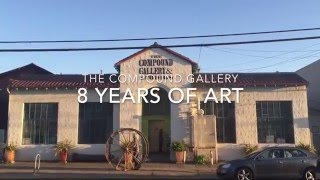 Compound Gallery celebrates  8 Years of Art!