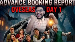 BHOOTH BANGLA ADVANCE BOOKING REPORT DAY 1 OVERSEAS WORLDWIDE | ADVANCE BOOKING RELEASE DATE INDIA |