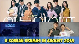 5 Korean Dramas You Need To Be Watching In August 2018
