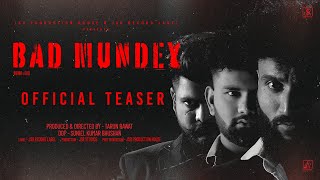BAD MUNDEY | Official Teaser | Rohan Ft. Goli | Tarun Rawat (TR) | JSR Record Label