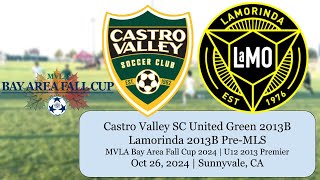 MVLA Bay Area Fall Cup 2024 - U12 Premier | CVSC Green 2013 vs Lamorinda 13B Pre-MLS | Oct 26, 2024