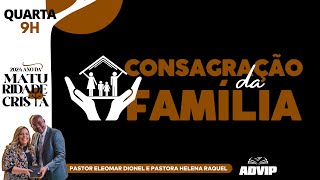 Consagração da Família | Jorginho de Xerém - Pr. Clésio Araújo