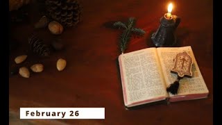 February 26: St. Porphyrius, Bishop of Gaza; H. Martyr John Calpha ( the builder)