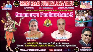 Annamayya Paadaarchana - 3 - by Retro Ragas Cultural Seva Trust, Hyderabad, India