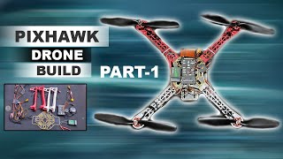How to make a Drone Using pixhawk flight controller Part-1#pixhawk #drone #build #ardupilot #diy