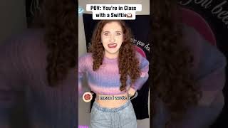 POV: You’re in Class with a Swiftie 🕰️